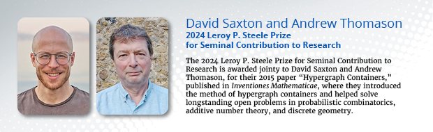 2024 Leroy P. Steele Prize for Seminal Contribution to Research Winners: Saxton and Thomason